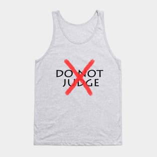 Do Not Judge Tank Top